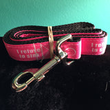 Leash - 1 inch webbing - I Refuse to Sink - Pink on Black / 4 ft - Dog - H2Overboard - 12